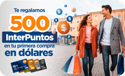 Promoci&oacute;n 500 InterPuntos por tu Primera Compra en D&oacute;lares